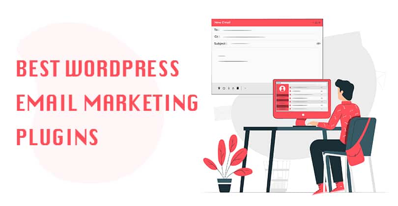 10+ Best WordPress Email Marketing Plugins for 2024