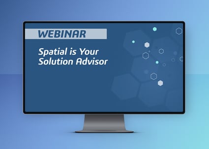 Spatial-Your-Solution-Advisor-webinar-featured-image