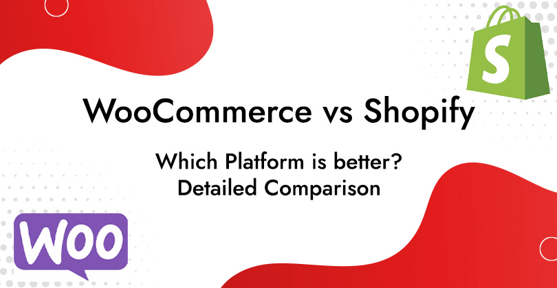 Which Platform is better?: WooCommerce vs Shopify Detailed Comparison 2025